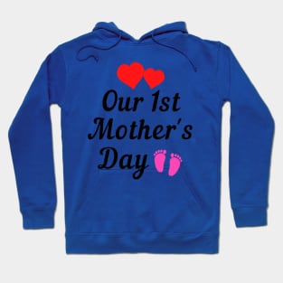 Our first mothers day Hoodie